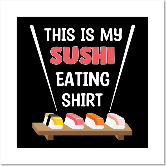 This is my Sushi eating Wall Art by ProLakeDesigns